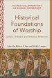 Historical Foundations of Worship: Catholic, Orthodox, and Protestant Perspectives