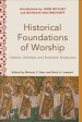 Historical Foundations of Worship