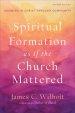 Spiritual Formation as if the Church Mattered