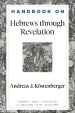 Handbook on Hebrews Through Revelation