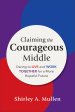 Claiming the Courageous Middle