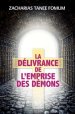 Delivrance De L'emprise Des Demons