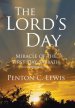 The Lord'S Day: Miracle of the First Day Sabbath