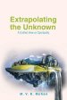 Extrapolating The Unknown