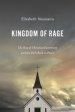 Kingdom of Rage: The Rise of Christian Extremism and the Path Back to Peace