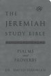 The Jeremiah Study Bible, Esv, Psalms and Proverbs (Gray): What It Says. What It Means. What It Means for You.