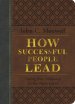 How Successful People Lead: Taking Your Influence to the Next Level