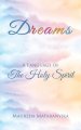 Dreams: A Language of the Holy Spirit