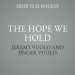 The Hope We Hold Lib/E: Finding Peace in the Promises of God