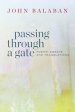 Passing Through a Gate: Poems, Essays, and Translations