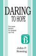 Daring to Hope: First Lesson Sermons for Pentecost (Last Third): Cycle B