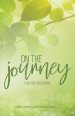 On the Journey: A 30-Day Devotional: A 30-Day Devotional