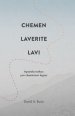 Chemen, Laverite, Lavi