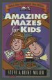 Amazing Mazes For Kids