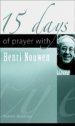 15 Days of Prayer with Henri Nouwen