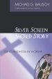 Silver Screen, Sacred Story