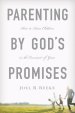 Parenting by God's Promises