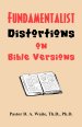 Fundamentalist Distortions on Bible Versions