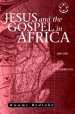 Jesus and the Gospel in Africa: History and Experience