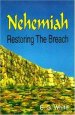 Nehemiah: Restoring the Breach