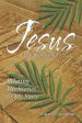 Jesus the Storyteller: Relating His Stories to My Story