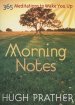 Morning Notes: 365 Meditations to Wake You Up (Spiritually Inspiring Book, Affirmations, Wisdom, Better Life)