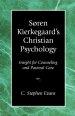 Soren Kierkegaard's Christian Psychology