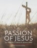 The Passion of Jesus: The Preacher's Outline & Sermon Bible: King James Version