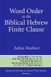 Word Order in the Biblical Hebrew Finite Clause