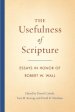 The Usefulness of Scripture: Essays in Honor of Robert W. Wall