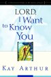 Lord, I Want to Know You: A Devotional Study of the Names of God