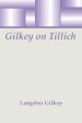 Gilkey on Tillich