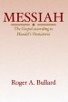 Messiah: The Gospel According to Handel's Oratorio