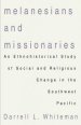 Melanesians and Missionaries: An Ethnohistorical Study of Social and Religious Change in the Southwest Pacific