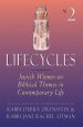 Lifecycles Volume 2: Jewish Women on Biblical Themes in Contemporary Life