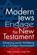 Modern Jews Engage in the New Testament