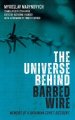 The Universe Behind Barbed Wire: Memoirs of a Ukrainian Soviet Dissident