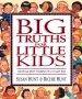 Big Truths for Little Kids: Teaching Your Children to Live for God