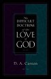 The Difficult Doctrine of the Love of God