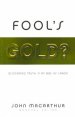 Fool's Gold?: Discerning Truth in an Age of Error