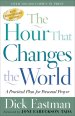 The Hour That Changes the World [eBook]