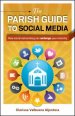 The Parish Guide to  Social Media