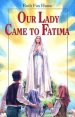 Our Lady Came to Fatima