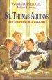 St.Thomas Aaquinas and the Preaching Beggars