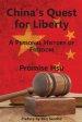 China's Quest for Liberty: A Personal History of Freedom