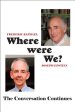 Where Were We?: The Conversation Continues