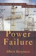 Power Failure: Christianity in the Culture of Technology