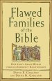 Flawed Families Of The Bible