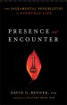 Presence and Encounter