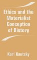 Ethics and the Materialist Conception of History